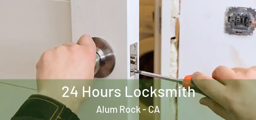  24 Hours Locksmith Alum Rock - CA